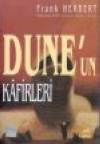 Dune'un Kafirleri Frank Herbert